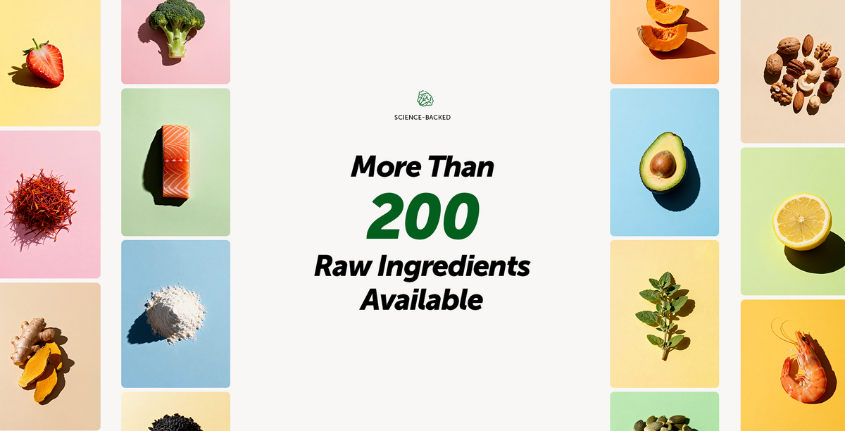Science-backed — more than 200 raw ingredients available